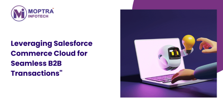 Leveraging Salesforce Commerce Cloud for Seamless B2B Transactions ...