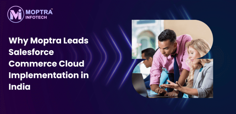 Why Moptra Leads Salesforce Commerce Cloud Implementation in India ...