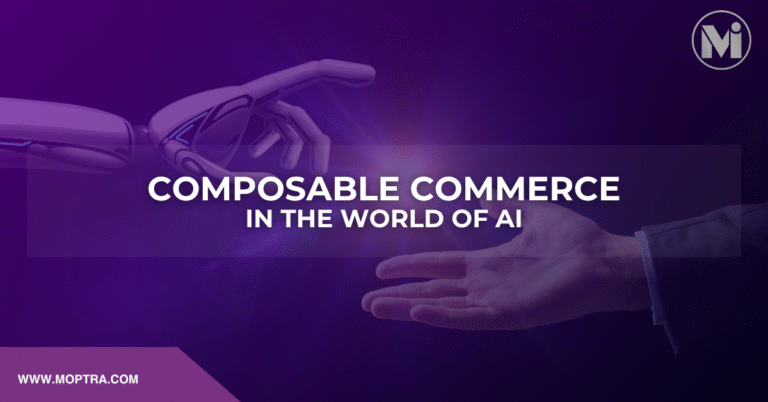 Composable Commerce in the World of AI – by HCL Commerce - Moptra Infotech