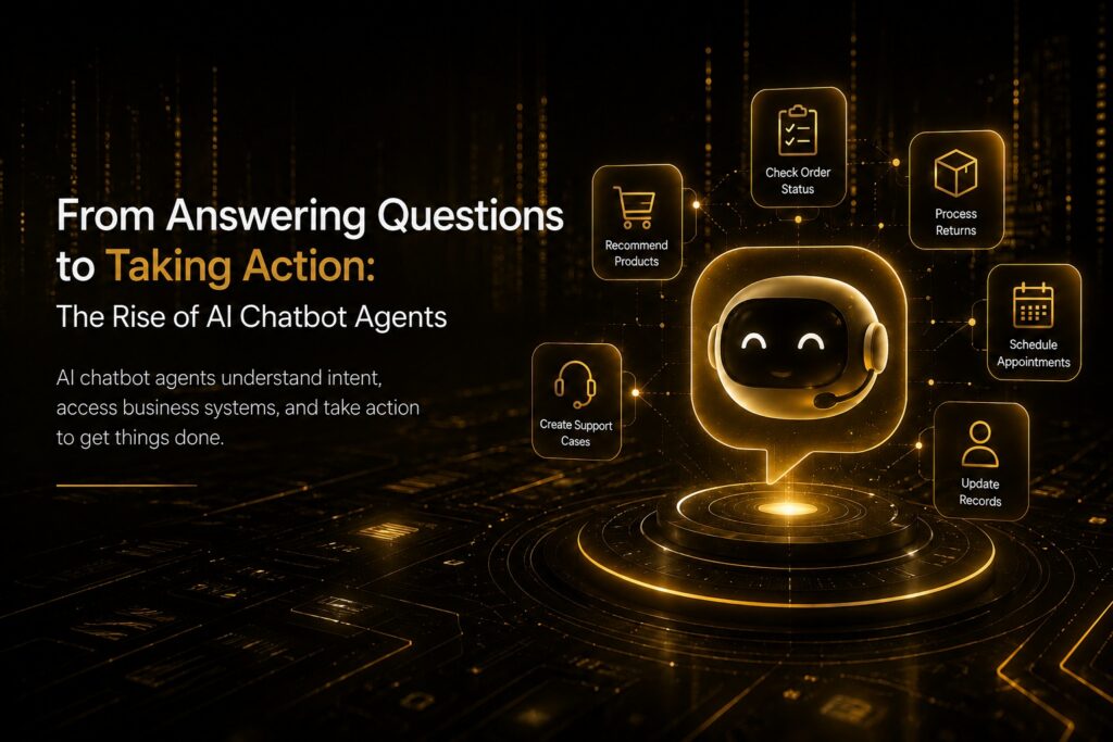 AI Chatbot Agents: From Answers to Action